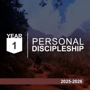 2025 - Year 1 Personal Discipleship