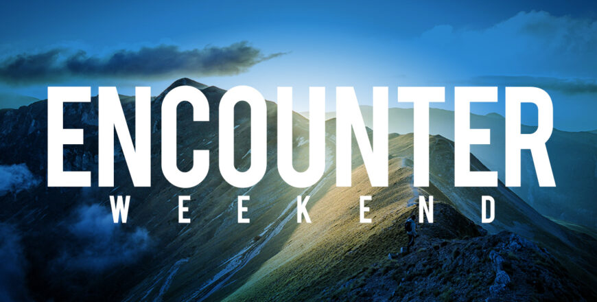 Encounter Weekend